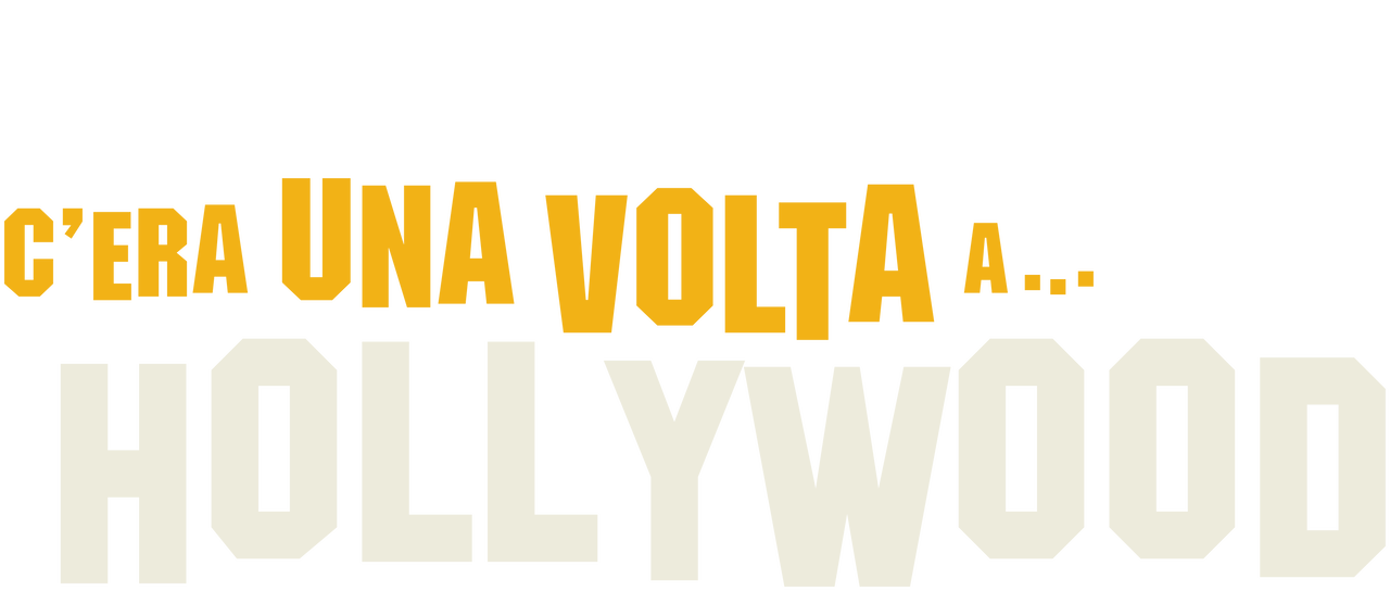 C'era una volta a... Hollywood