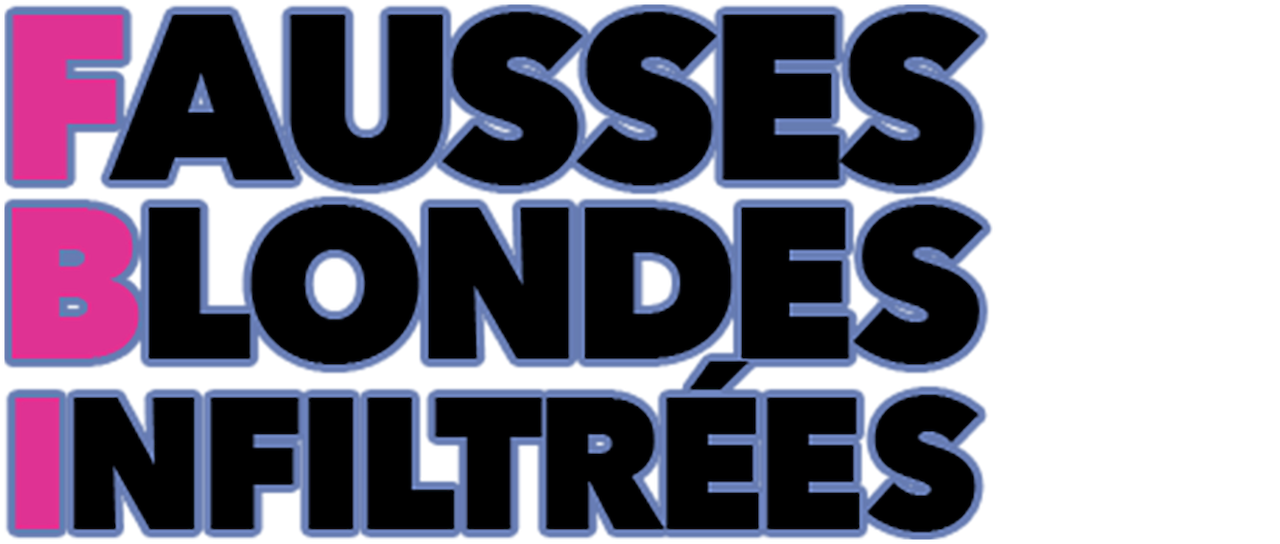 FBI Fausses blondes infiltrées Netflix